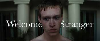 Welcome the Stranger is One Thoroughly Confusing Movie