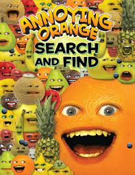 Browse & discover thousands of book titles, for less. Product Annoying Orange Search Find Book School Essentials
