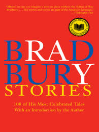 Get inspired by one or more of the following books. Read Bradbury Stories Online By Ray Bradbury Books