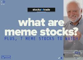 Jul 01, 2021 · robinhood, which introduced an army of young traders to the ins and outs of investing, is seizing its moment. What Are Meme Stocks Plus 7 Meme Stocks To Watch Stockstotrade
