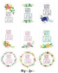 Say thank you with the utmost style with these free, printable thank you cards that will add a smile to the recipient's face and warm their heart. Free Printable Thank You For Helping Me Grow Gift Tags Skip To My Lou