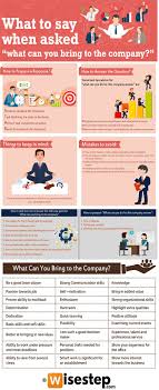 What To Say When Asked What Can You Bring To The Company Interview Answers This Or That Questions Interview Tips