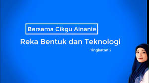 (klik pada setiap tajuk untuk preview). Rbt Tingkatan 2 Teknologi Pembuatan Youtube