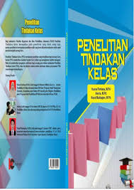 Download buku ekonomi kelas 10 kurikulum 2013 kelompok siswa 1 tema 3 revisi 2018 guru galeri sma bahasa inggris forward 12 pdf sd smp biologi indonesia 5. Pdf Buku Penelitian Tindakan Kelas Husna Husna Farhana Academia Edu