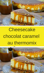 Cheesecake Chocolat Caramel Au Thermomix Cheesecake Chocolat Recette Gateau Thermomix Recette Dessert