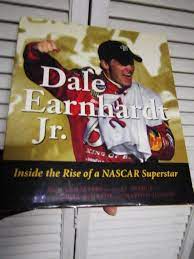 Earnhardt is a former nascar driver. Dale Earnhardt Jr Inside The Rise Of A Nascar Superstar Lemasters Jr Ron Pearce Al Kinrade Nigel Hinson Harold Amazon Com Books