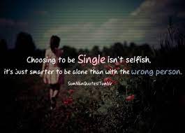 Nowadays, girls planned to be stay single. Single Quotes For Girls Quotesgram