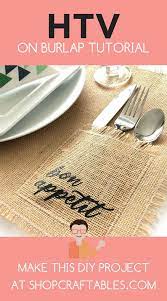Burlap Is A Popular Material In Home Decorating Especially In The Fall And Winter Season Check Ou Cricut Heat Transfer Vinyl Heat Press Projects Iron On Vinyl