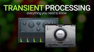 Transient Processing Everything You Need To Know Youtube