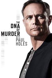 Best Movies and TV shows Like The DNA of Murder with Paul Holes
