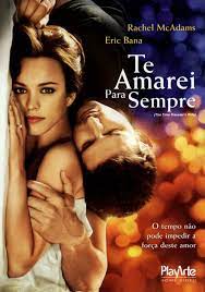 Te amarei para sempre filme completo. Te Amarei Para Sempre Trailer Legendado E Sinopse Cafe Com Filme