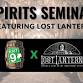Spirits Seminar - Lost Lantern