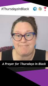 Please join the Thursdays In Black prayer with Dr. Sherry Warren, Minister  for Women's and Gender Justice for the United Church of Christ 🖤, Learn  more about the faithful campaign to create a world ...