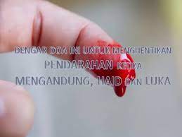 Doa Henti Pendarahan Ketika Mengandung Haid Luka Dua To Stop Menstrual Vaginal Wound Bleeding Youtube