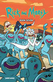 Rick and Morty Book Seven | Book by Kyle Starks, Zac Gorman, Marc Ellerby,  Andrew MacLean, Sarah Stern | Official Publisher Page | Simon & Schuster