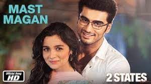 Mast Magan 2 States Official Song Arjun Kapoor Alia Bhatt Youtube
