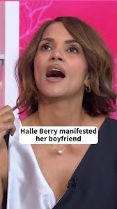 Halle Berry was very intentional when it came to manifesting her boyfriend  Van Hunt.