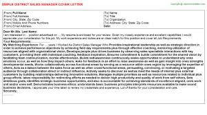 Tapping into this cloaked area of job search means that you won't rub with as many elbows as when applying for. District Sales Manager Cover Letter