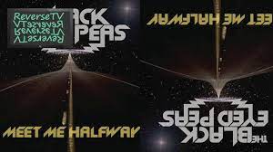 Meet me halfway is the third track of the album the e.n.d. The Black Eyed Peas Meet Me Halfway Reversed Youtube