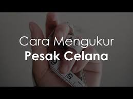 Check spelling or type a new query. Cara Mengukur Pesak Celana Youtube