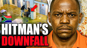 How South Africa’s Biggest HITMAN Met His END