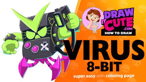 1924 brawl stars 3d models. How To Draw Virus 8 Bit Skin Brawl Stars Super Easy Drawing Tutorial With A Coloring Page Youtube
