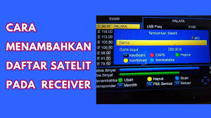 Receiver tanaka future hd mpeg4 hd,harga 230 ribu.biss. Cara Menambahkan Satelit Baru Pada Receiver Youtube