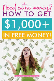 Are there really ways to get free money right now? How To Get Free Money Right Now 25 Easy Ways