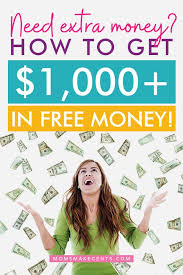 In this case, free money does not mean absolutely free money. How To Get Free Money Right Now 25 Easy Ways