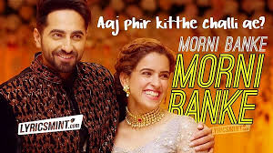 Morni Banke Lyrics Badhaai Ho Guru Randhawa Lyrics © kobalt music publishing ltd. morni banke lyrics badhaai ho guru