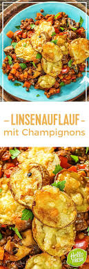 Linsenauflauf Mit Braunen Champignons Rezept Hellofresh Rezept Linsenauflauf Rezepte Mit Champignons Rezepte