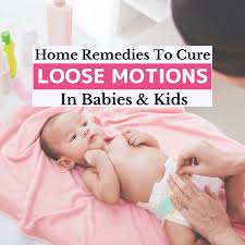 23 Best Home Remedies For Loose Motions In Babies And Kids