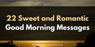 Wonderful man good morning handsome. Share These Sweet And Romantic Good Morning Messages Today