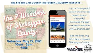 The distance between sheboygan and chicago is 130 miles. The 7 Wonders Of Sheboygan County Vamonde Tour Kick Off Sheboygan County Historical Society Museum