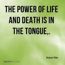 This is a special kind of figure of speech called. Quotes About Power Of The Tongue 29 Quotes