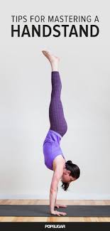 If You Ve Been Playing Around With How To Do Headstands And Forearm Stands Handstands Are Another Fun Inversion To Yoga Handstand Easy Yoga Workouts Handstand