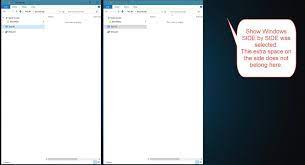We did not find results for: Can I Fix The Empty Space When Performing Show Windows Side By Side In Windows 10 Super User