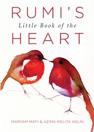 Rumi S Little Book Of The Heart Rumi Books Rumi Little Books