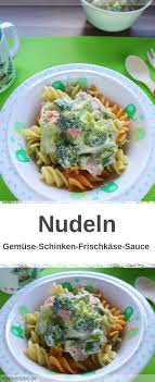 Nudeln Mit Gemuse In Schinken Frischkase Sauce Meinestube Rezept Nudeln Mit Gemuse Pasta Mit Gemuse Rezepte Mit Brokkoli