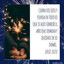 ¡esos son todos los buenos deseos que te mando yo para este . 150 Frases De Ano Nuevo 2022 Para Felicitar Amigos Y Familiares