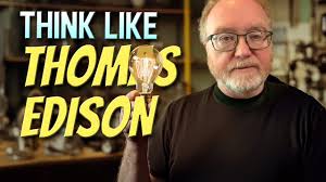 How To Think Like Thomas Edison