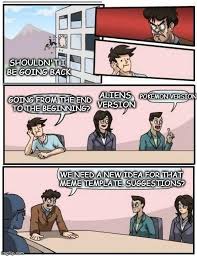 Suggestion Meeting Boardroom Imgflip Pertaining To Ideas Meme Template 12508 Memes Meme Template Funny Memes