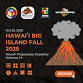 Hawaii Big Island Fall 2025 - Hawaii Preparatory Academy, 65-1692 Kohala Mountain Rd Event Image