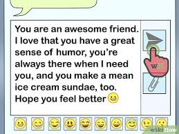Maybe you would like to learn more about one of these? 4 Ways To Make Someone Feel Better Via Text Message Wikihow