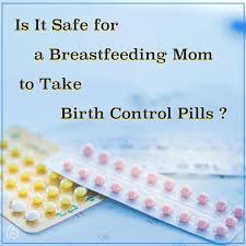 Is It Safe For A Breastfeeding Mom To Take Birth Control Pills Most Methods Of Birth C Milk Production Breastfeeding Birth Control Pills Decrease Milk Supply