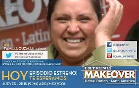 Hoy jueves, llega el EPISODIO ESTRENO de "Extreme Makeover Home Edition  Latinoamérica"! En MEXICO, conoceremos a la familia Guzmán con Catalina, la  madre, quien luego de una dura infancia, se convirtió en