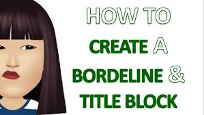 How to make a Borderline and Title Block (Oslo Paper)