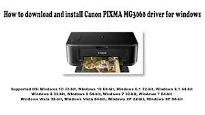 Canon pixma mg3060 is a printer device that built with multifunction for printing, scanning and copying functions. How To Download And Install Canon Pixma Mg3660 Driver Windows 10 8 1 8 7 Vista Xp Youtube