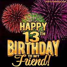 Jul 23, 2021 · granddaughter 13th birthday flowers and butterflie… view card add to cart. Happy 13th Birthday For Friend Amazing Fireworks Gif Download On Funimada Com