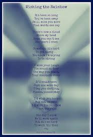 Wishing The Rainbow Grief Poems Miss You Mom I Miss You Quotes